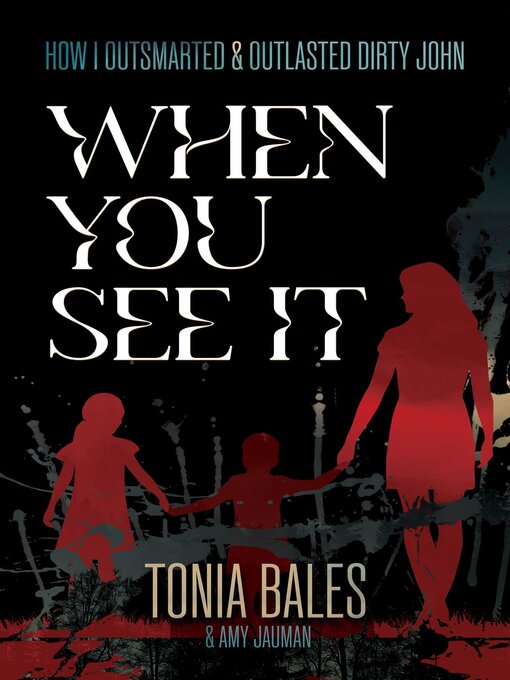 Title details for When You See It by Tonia Bales - Available
